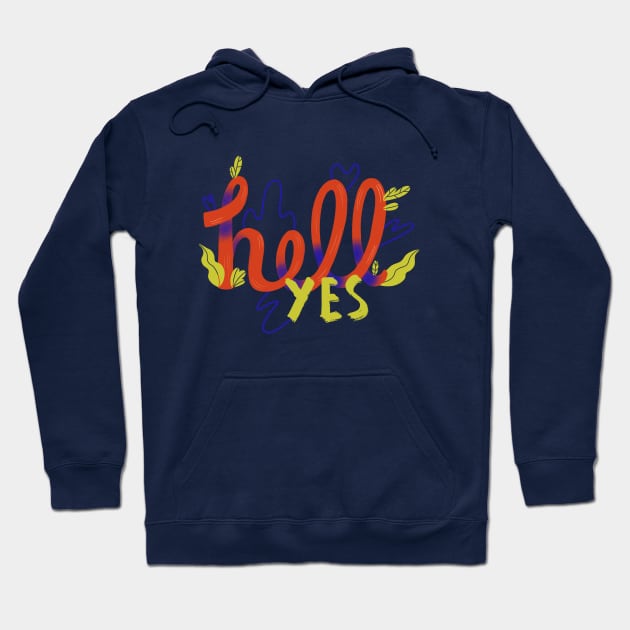 Hell Yes Hoodie by London Colin